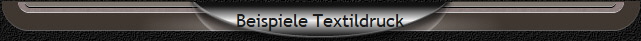 Beispiele Textildruck